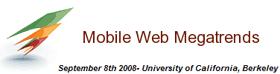 Mobile Web Megatrends Mobile Web Megatrends